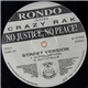 Rondo & Crazy Rak - No Justice, No Peace!